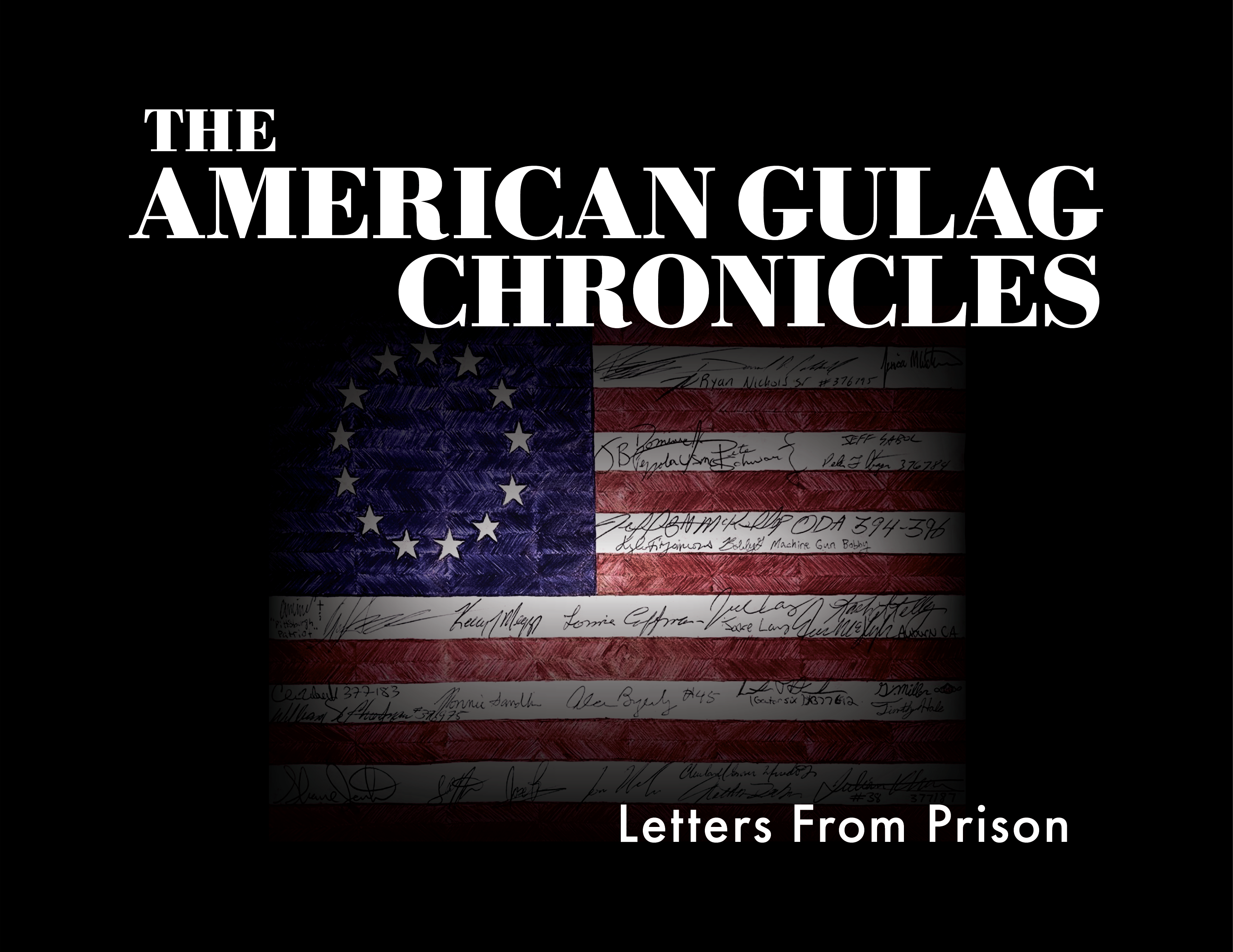 The American Gulag Chronicles- Letters from Prison