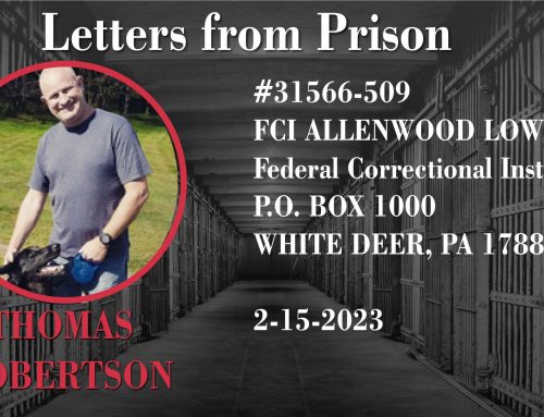 LETTERS FROM PRISON: TJ ROBERTSON – 2-15-23
