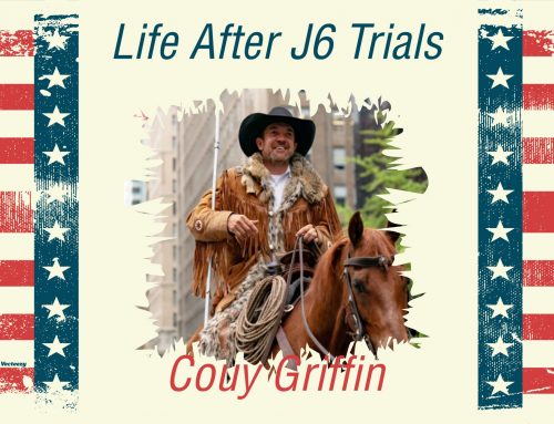 Life After J6 Trials—Couy Griffin
